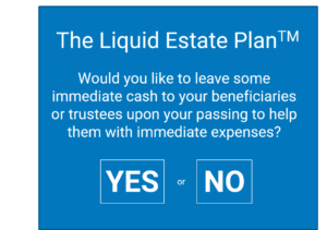 Is Your Estate Plan Liquid?