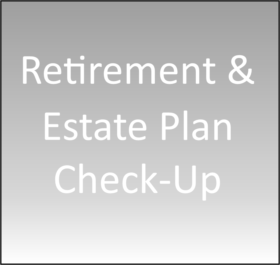 Retirement & Estate Plan “Check-Up” Quiz. Test
